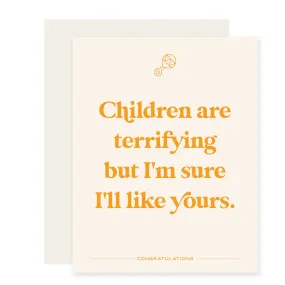 Children Are Terrifying | Funny New Baby Card